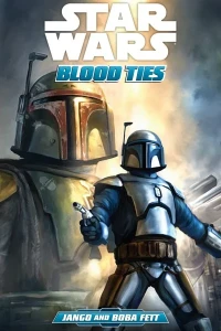 Star Wars: Blood Ties - Jango  and Boba Fett