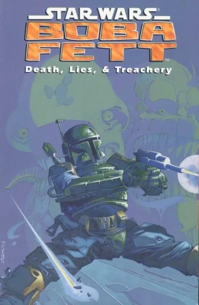 Star Wars: Boba Fett - Death, Lies, & Treachery