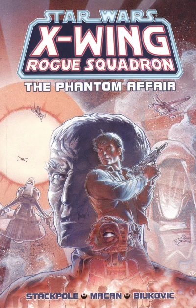 Star Wars X-Wing Rogue Squadron: The Phantom Affair (Trade Paperback, 1997) - Series 