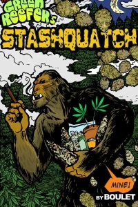 Stashquatch by the Green Reefer