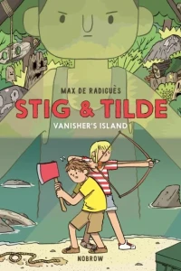 Stig and Tilde: Vanisher's Island
