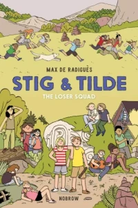 Stig & Tilde: The Loser Squad