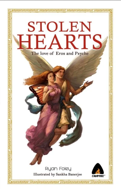 Stolen Hearts: The Love of Eros and Psyche