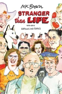 Stranger Than Life: Cartoons and Comics