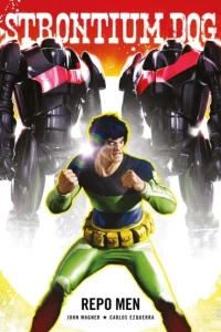 Strontium Dog: Repo Men