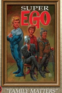 Super Ego: Family Matters