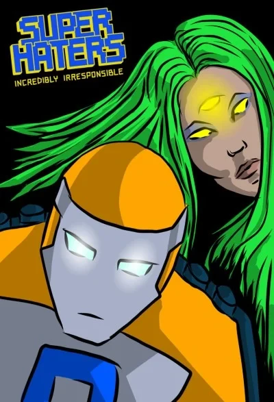 Super Haters: Incredibly Irresponsible