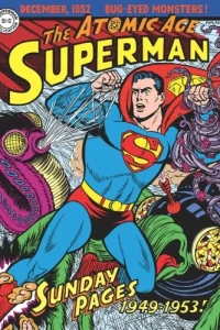 Superman: The Atomic Age Sundays