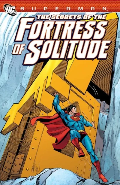 Superman: The Secrets of The Fortress of Solitude (2012) - Series 