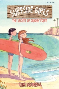 Surfside Girls: The Secret of Danger Point