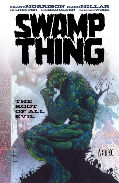Swamp Thing: The Root of All Evil (2015) - Series 