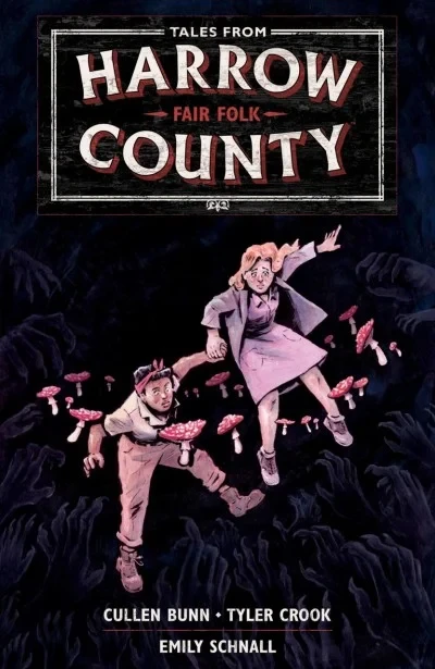Tales from Harrow County: Fair Folk