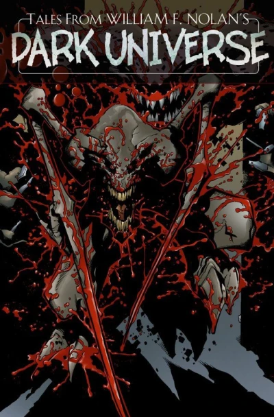 Tales from William F. Nolan's Dark Universe: Collected Edition