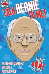 Talk Bernie To Me! The Bernie Sanders Special & AOC Surprise