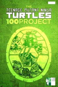 Teenage Mutant Ninja Turtles: 100 Project