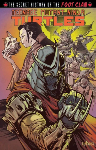 Teenage Mutant Ninja Turtles: The Secret History of the Foot Clan