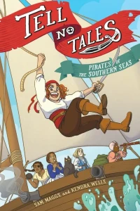 Tell No Tales: Pirates of the Southern Seas