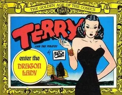 Terry and the Pirates: Enter the Dragon Lady