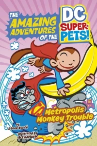 The Amazing Adventures of the DC Super-Pets: Metropolis Monkey Trouble