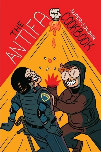 The Antifa Super-Soldier Cookbook