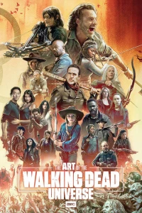 The Art of AMC's The Walking Dead Universe