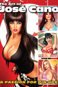 The Art of José Cano: A Passion For Pin-Ups!