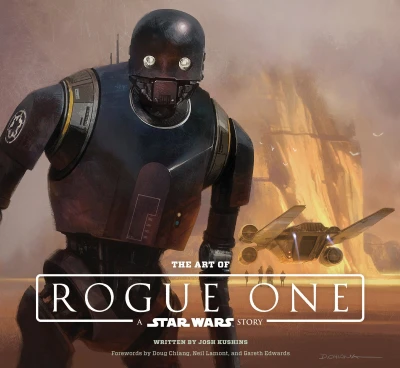 The Art of Rogue One: A Star Wars Story (2016) - Series 