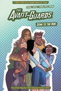 The Avant-Guards: Down to the Wire