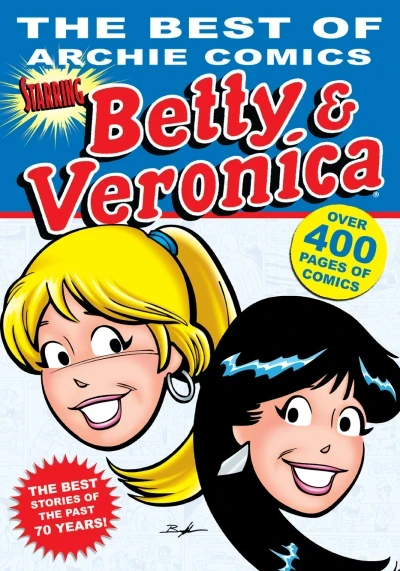The Best of Archie Comics: Betty & Veronica
