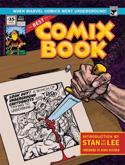 The Best of Comix Book: When Marvel Went Underground