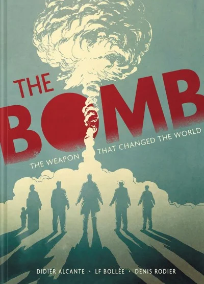 The Bomb: The Weapon That Changed the World (2023) - Series 
