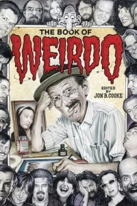 The Book of Weirdo: A Retrospective of R. Crumb's Legendary Humor Comics Anthology