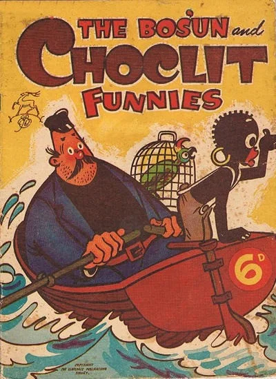 The Bosun and Choclit Funnies