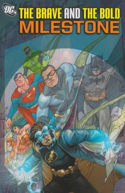 The Brave and The Bold: Milestone (Trade Paperback, 2010) - Series 