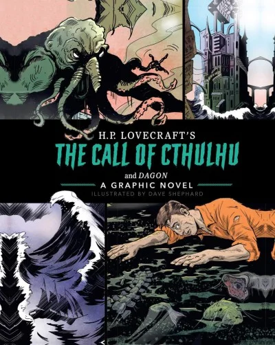 The Call of Cthulhu and Dagon: A Graphic Novel