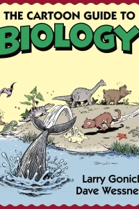 The Cartoon Guide to Biology