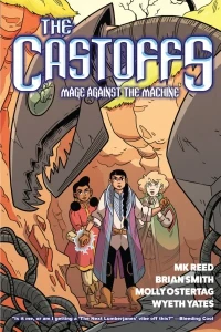 The Castoffs: Mage Against the Machine