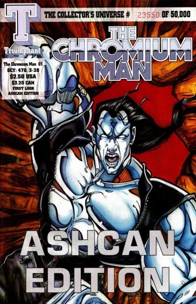 The Chromium Man Ashcan Edition