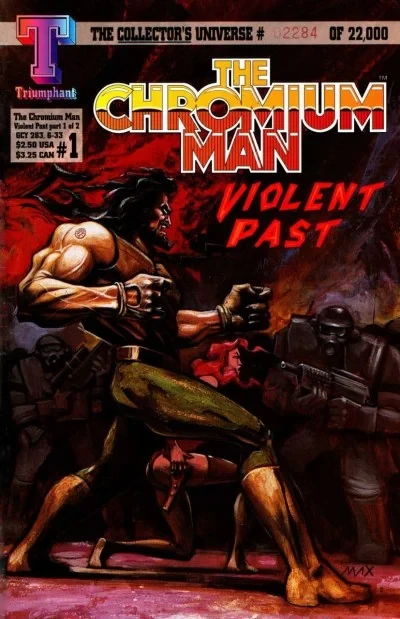 The Chromium Man: Violent Past