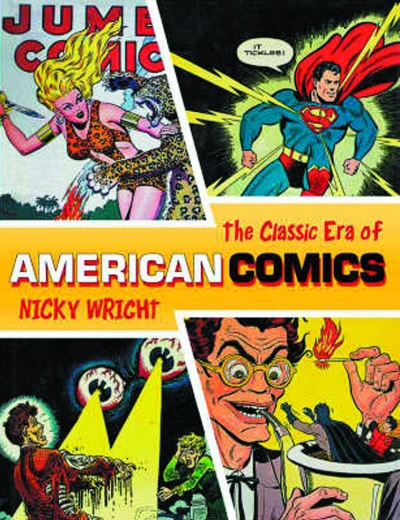 The Classic Era of American Comics