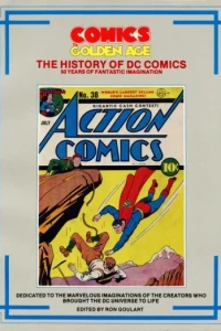 The Comics Golden Age: The History of DC Comics