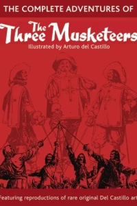 The Complete Adventures of the Three Musketeers