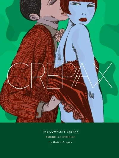 The Complete Crepax: American Stories (2019) - Series 