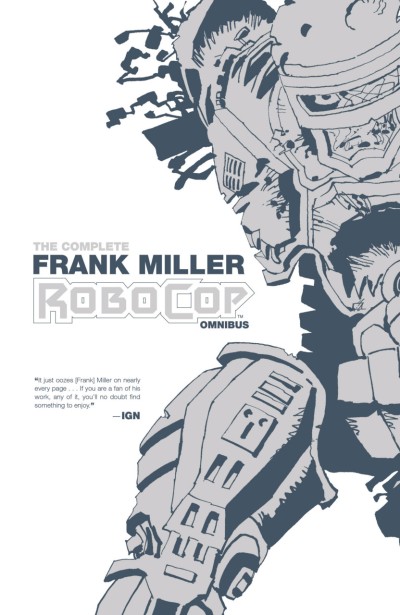 The Complete Frank Miller Robocop Omnibus (2016) - Series 