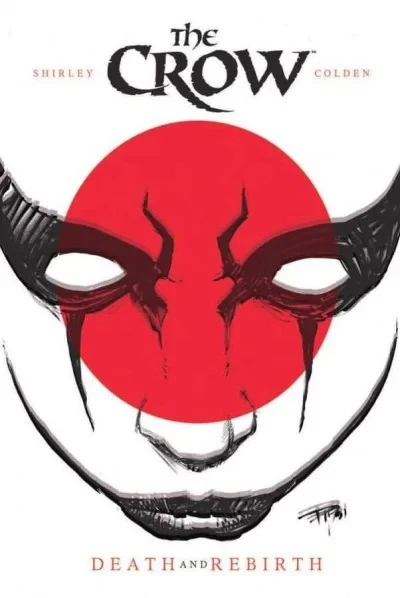 The Crow: Death and Rebirth