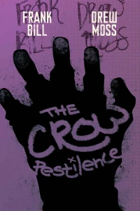 The Crow: Pestilence