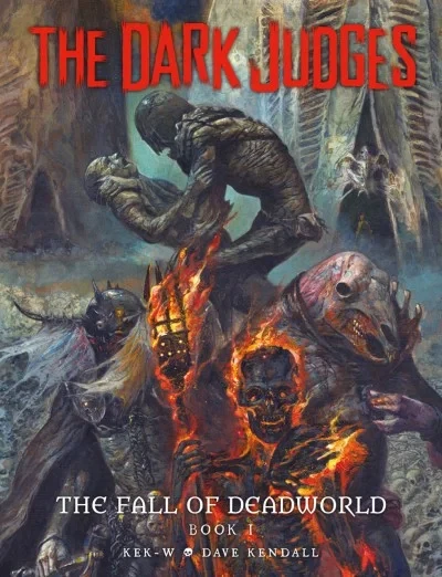 The Dark Judges: The Fall of Deadworld (Hardcover, 2017) - Series 