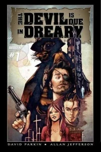 The Devil Is Due In Dreary