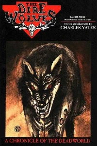 The Dire Wolves: A Chronicle of the Deadworld