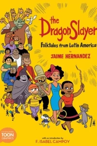 The Dragon Slayer: Folktales from Latin America